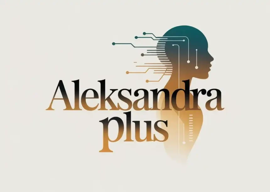 Aleksandra Plus: Human-Focused Digital Innovation - zynomagazine.co.uk